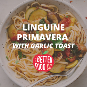 Linguine Primavera with Garlic Toast