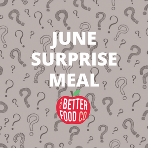 June SURPRISE Meal