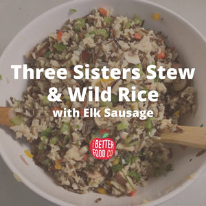 Three Sisters Stew & Wild Rice with Elk